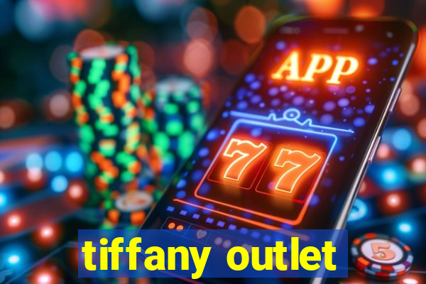 tiffany outlet