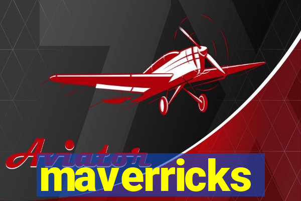 maverricks