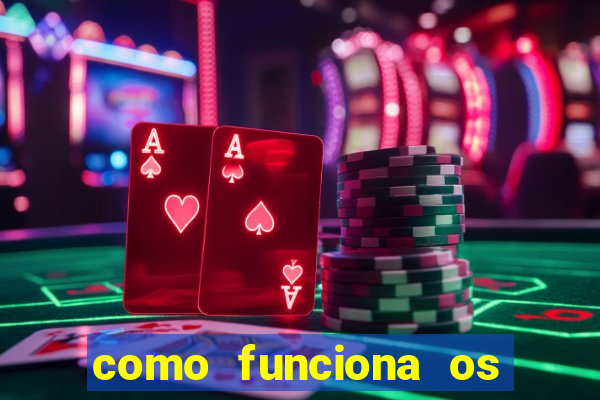 como funciona os jogos de azar