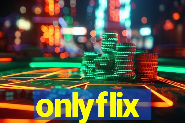 onlyflix