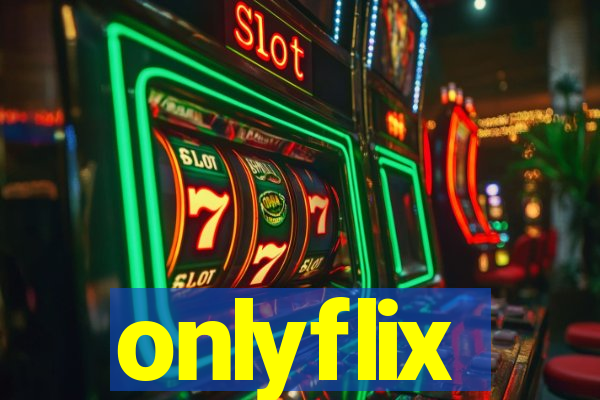 onlyflix