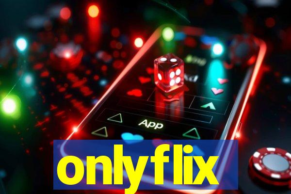 onlyflix