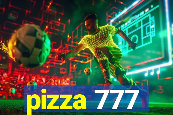 pizza 777