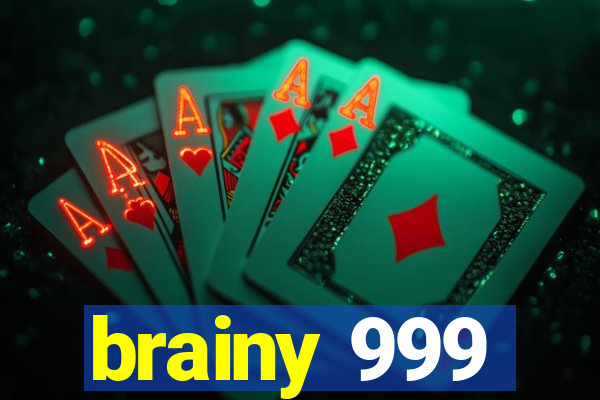 brainy 999