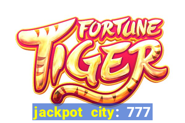 jackpot city: 777 card games