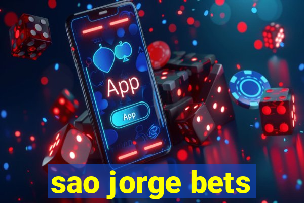 sao jorge bets