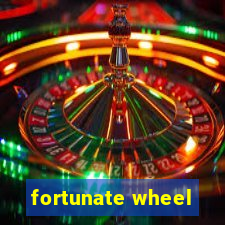 fortunate wheel