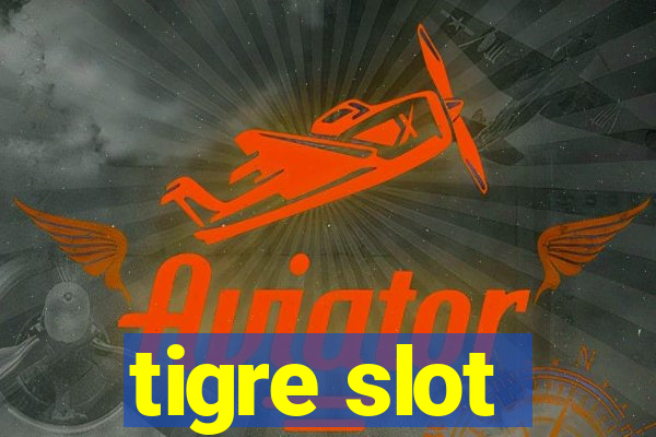 tigre slot