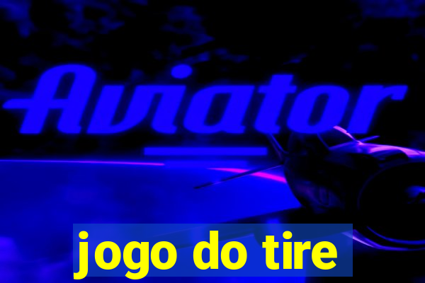 jogo do tire