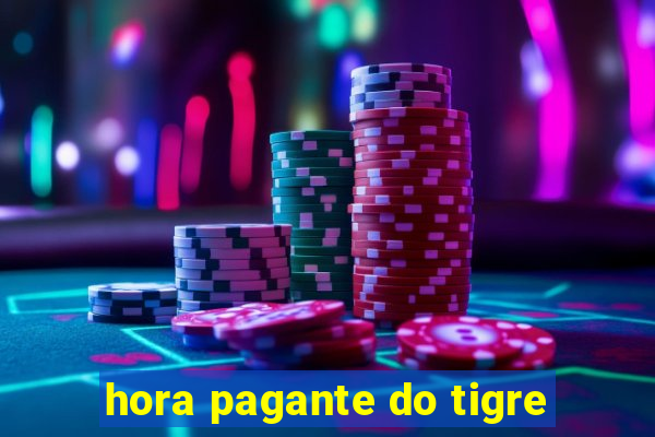 hora pagante do tigre