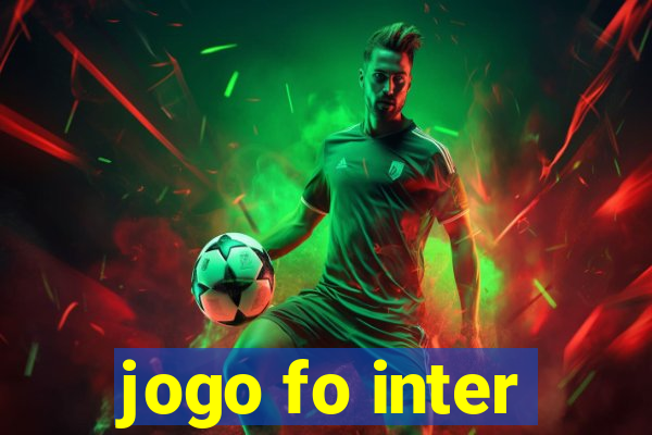 jogo fo inter