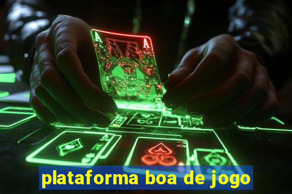 plataforma boa de jogo