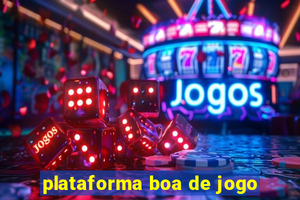 plataforma boa de jogo