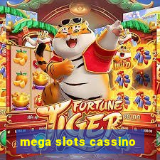 mega slots cassino