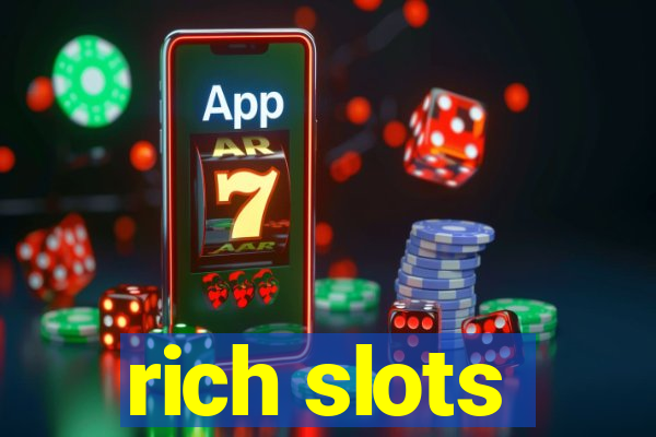 rich slots