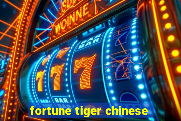 fortune tiger chinese