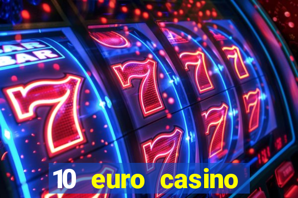 10 euro casino bonus ohne einzahlung 2021