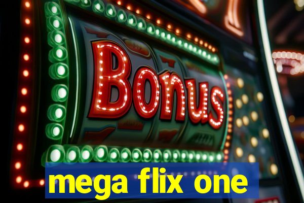 mega flix one