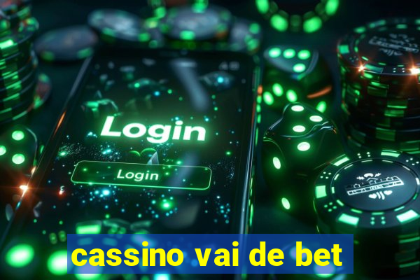 cassino vai de bet