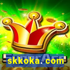 skkoka. com