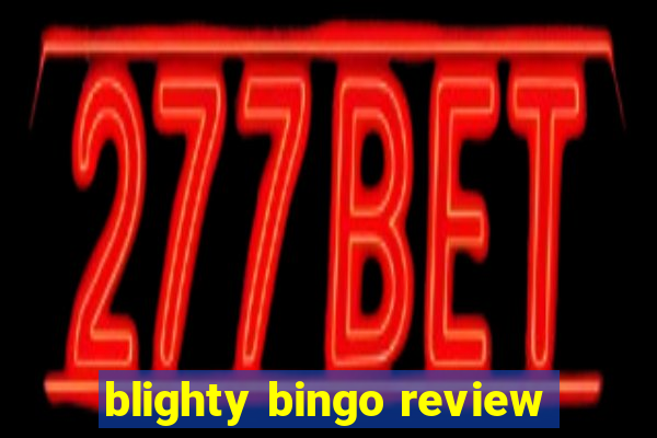 blighty bingo review