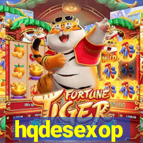 hqdesexop