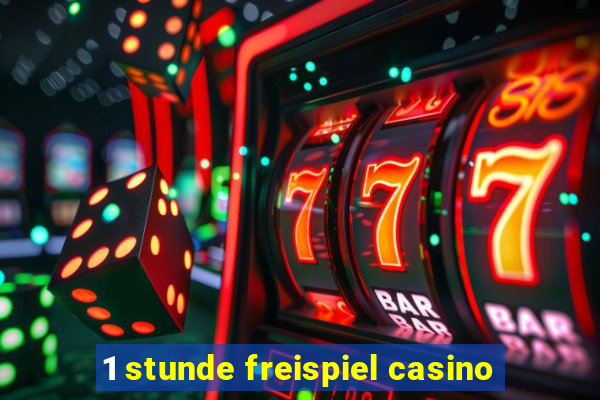 1 stunde freispiel casino