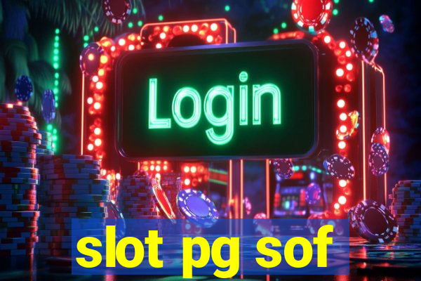 slot pg sof