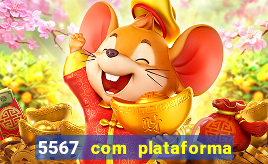 5567 com plataforma de jogos