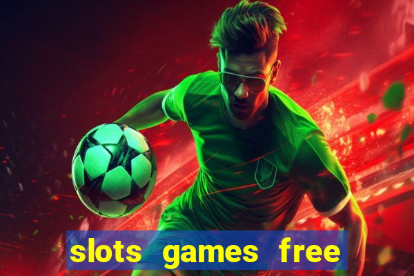 slots games free for fun