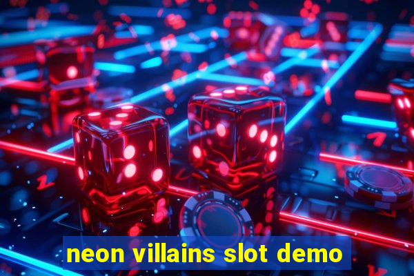 neon villains slot demo