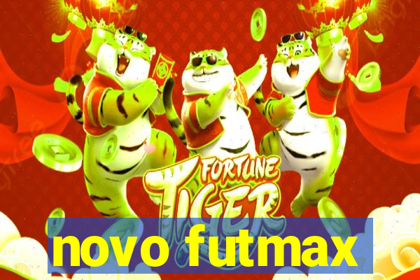 novo futmax