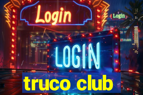 truco club