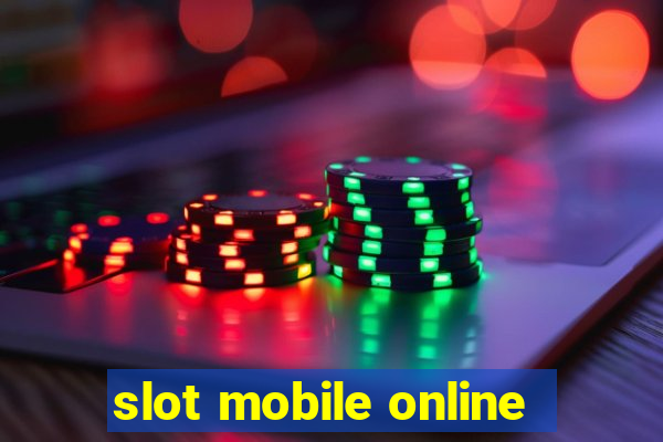 slot mobile online