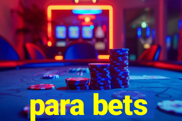 para bets