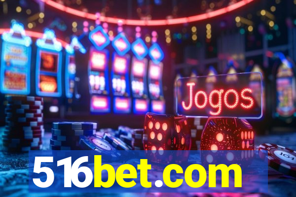 516bet.com