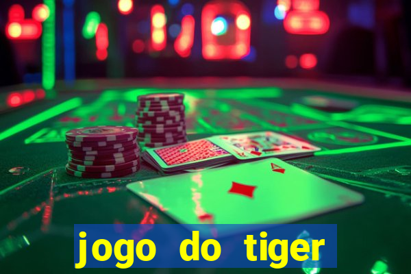 jogo do tiger teste gr谩tis