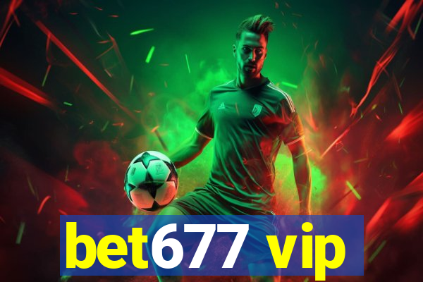 bet677 vip