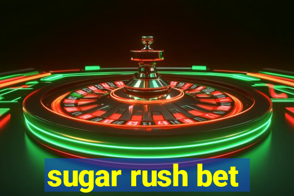 sugar rush bet