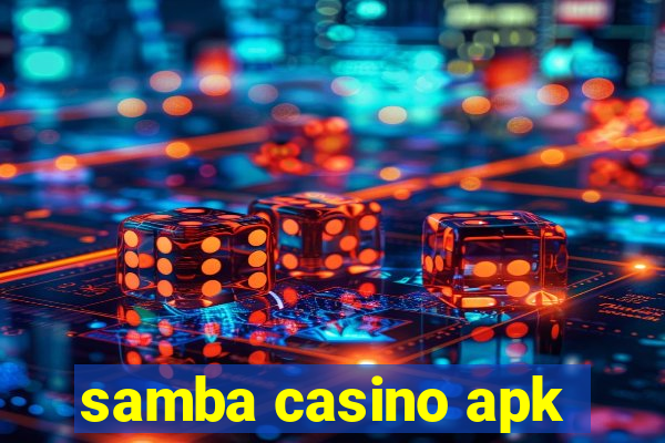 samba casino apk