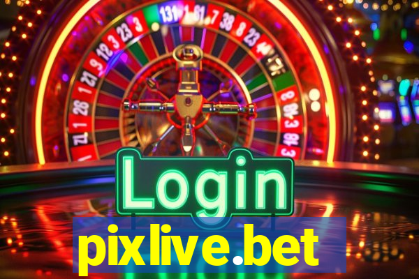 pixlive.bet