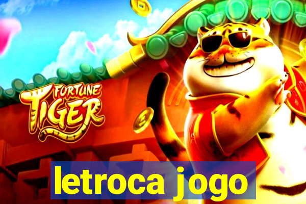 letroca jogo