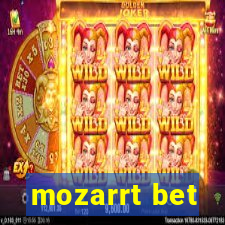 mozarrt bet