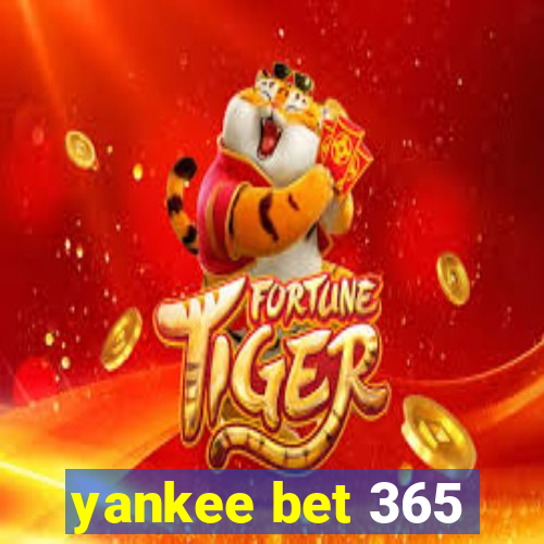 yankee bet 365