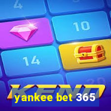 yankee bet 365