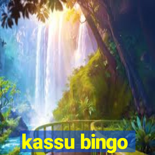 kassu bingo