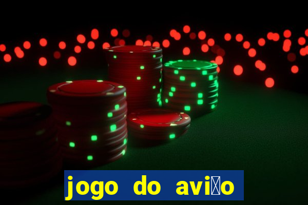 jogo do avi茫o que ganha dinheiro