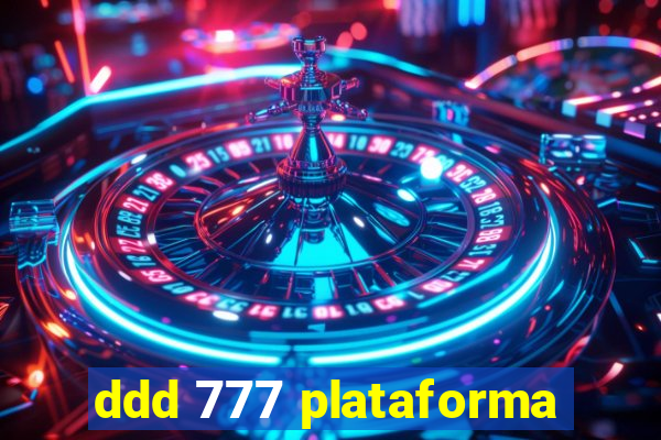 ddd 777 plataforma