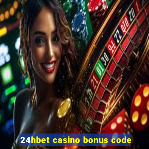 24hbet casino bonus code