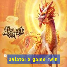 aviator x game 1win